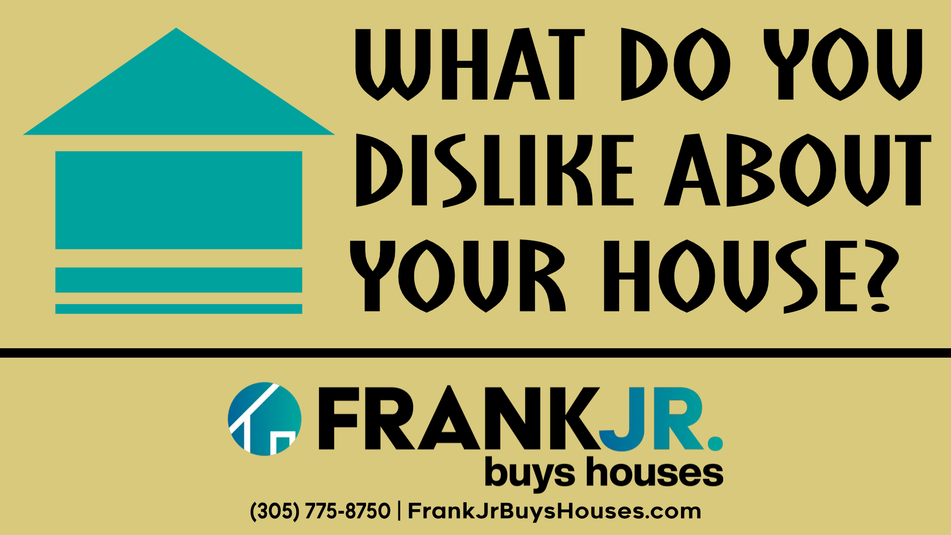 What Do You Dislike About Your House?